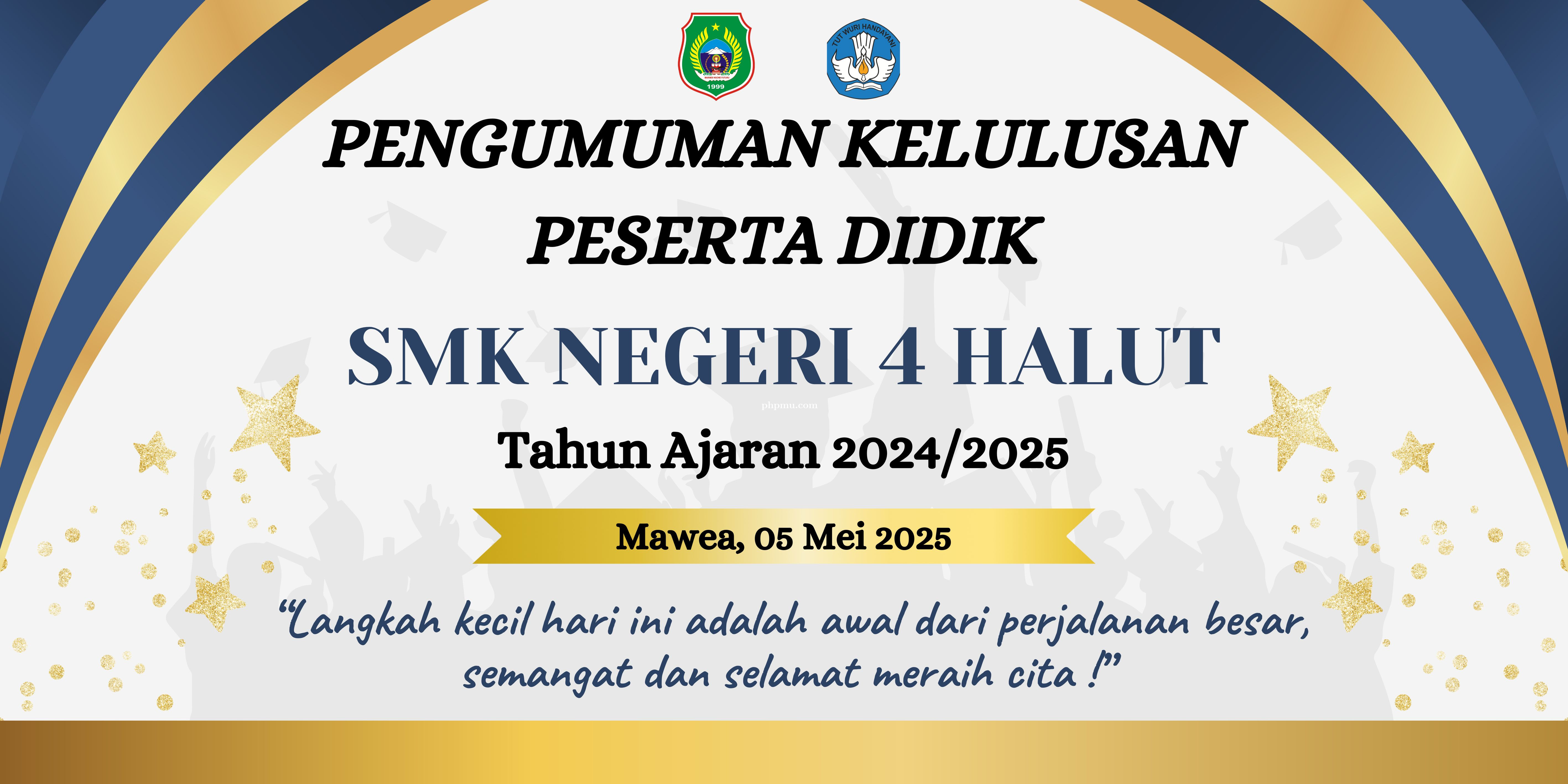 PENGUMUMAN KELULUSAN PESERTA DIDIK KELAS XII SMK N 4 HALUT TAHUN AJARAN 2024/2025